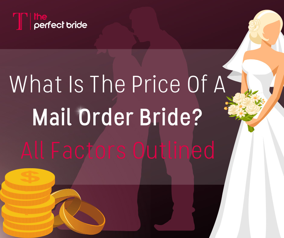 <strong>What Is The Price Of A Mail Order Bride? — All Factors Outlined</strong>